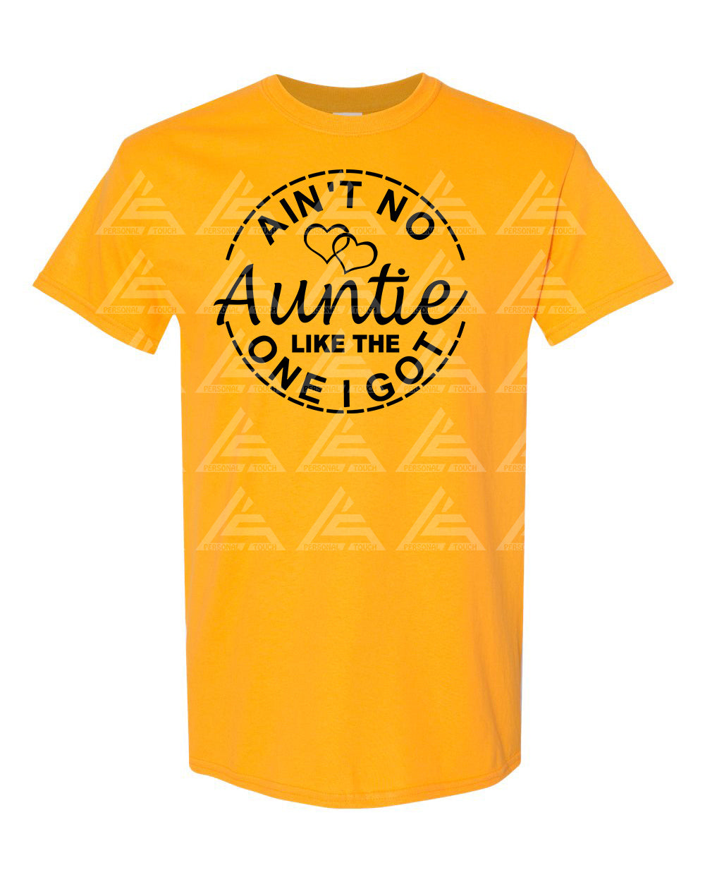 Custom Ain't No...(Mom, Dad, etc.) Like The One I Got Tee