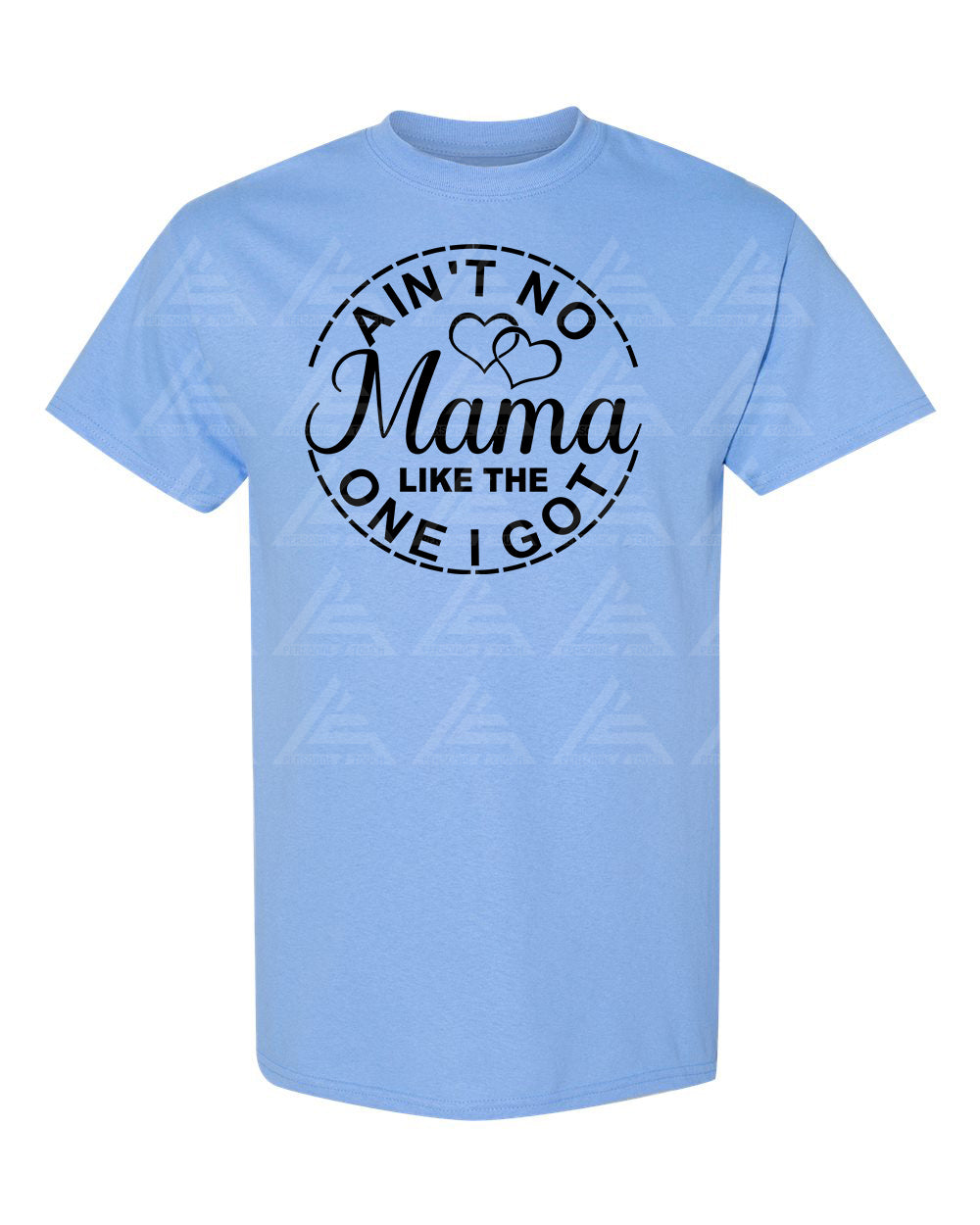 Ain't No Mama Like The One I Got Tee