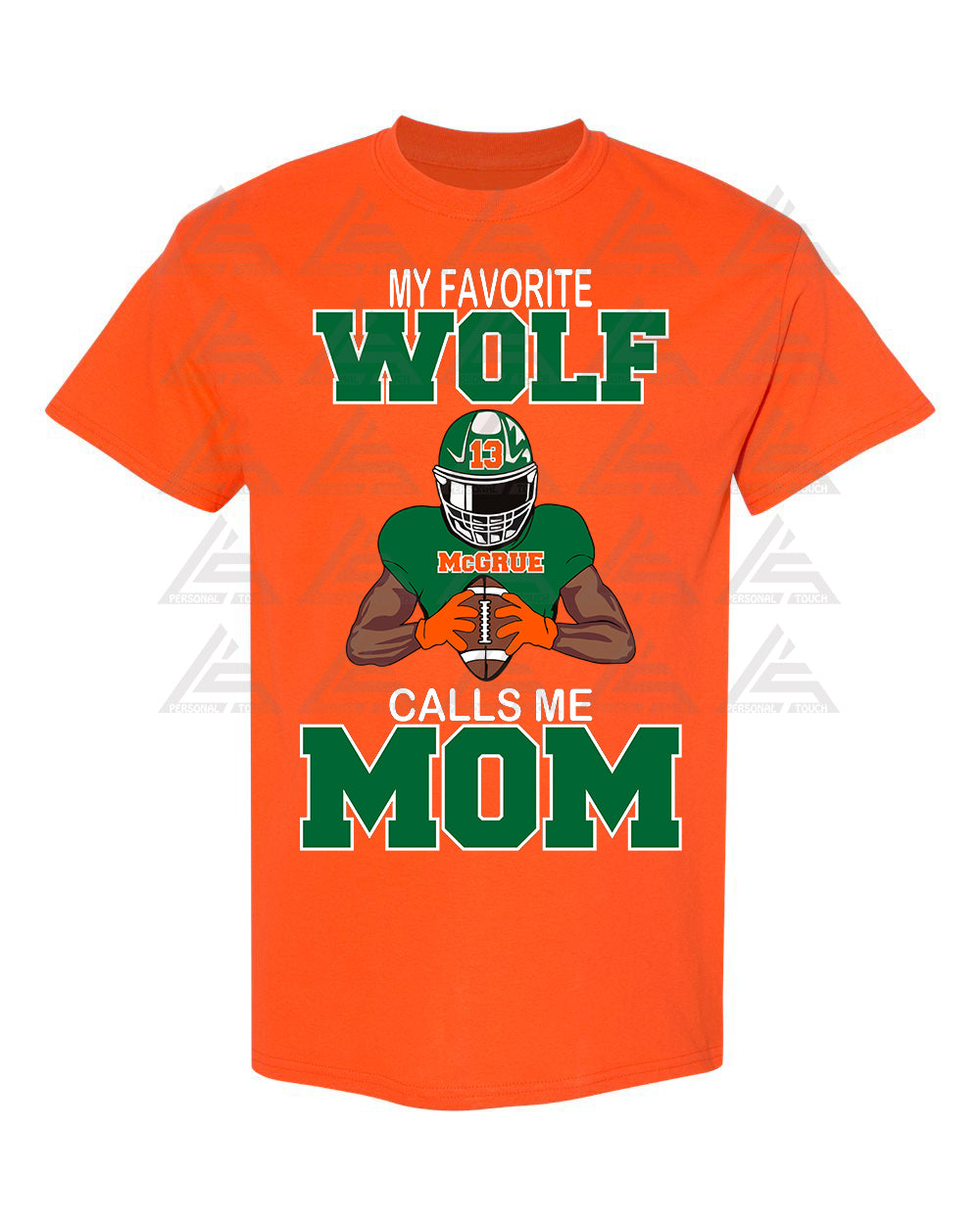 Wolf "My Favorite Player Calls Me (Dark) Orange Tee