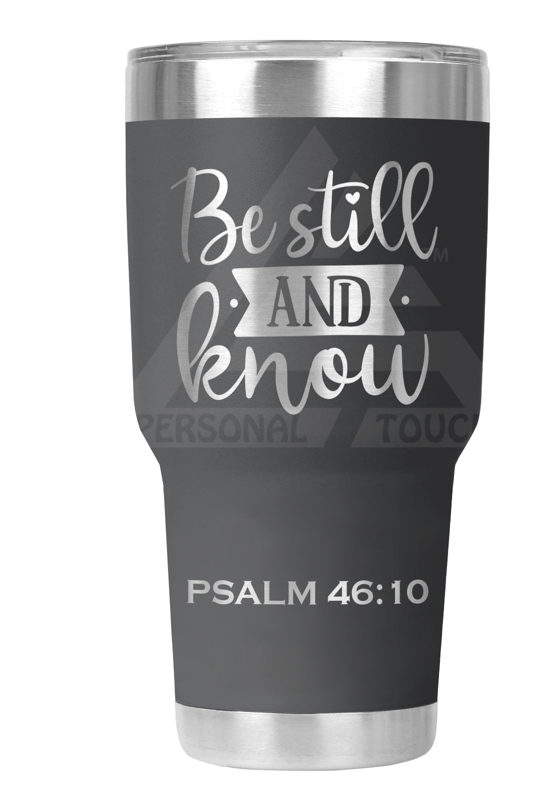30 oz Engraved Be Still & Know Tumbler