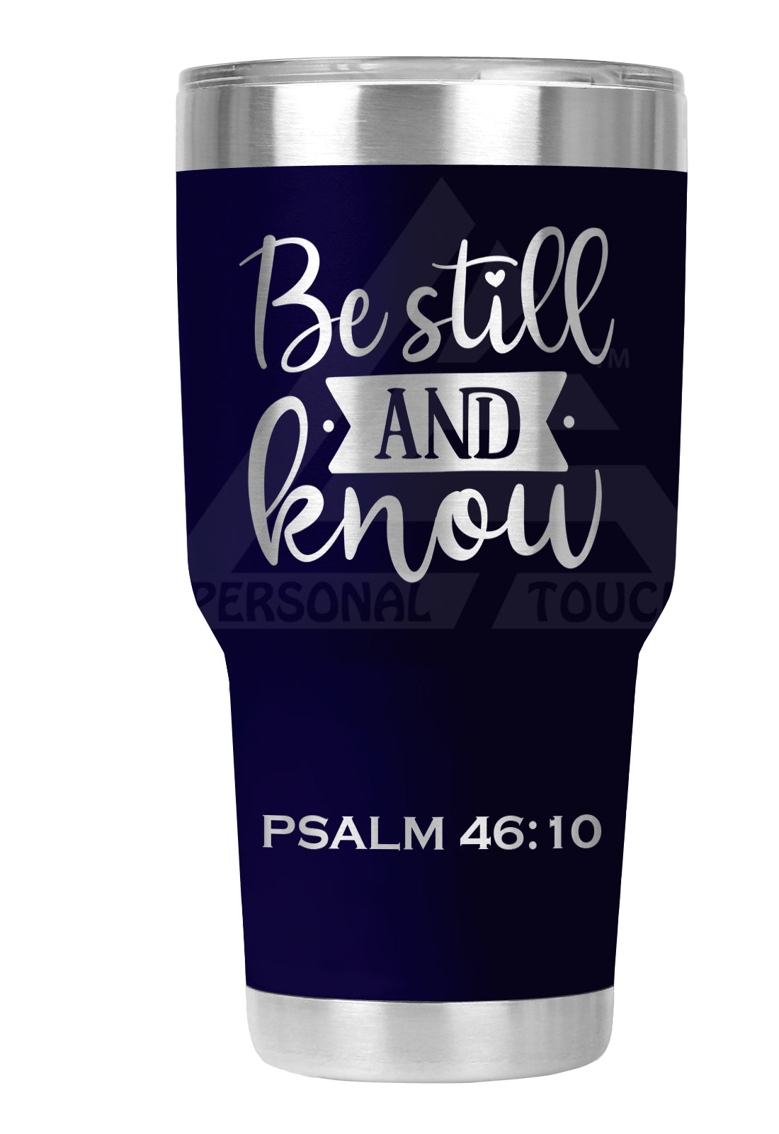 30 oz Engraved Be Still & Know Tumbler