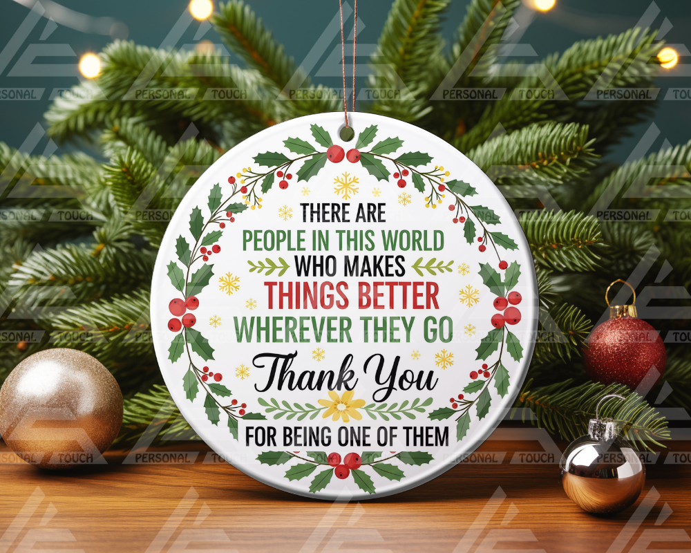 Glass Ornaments - Thank you ...People Who Makes Things Better