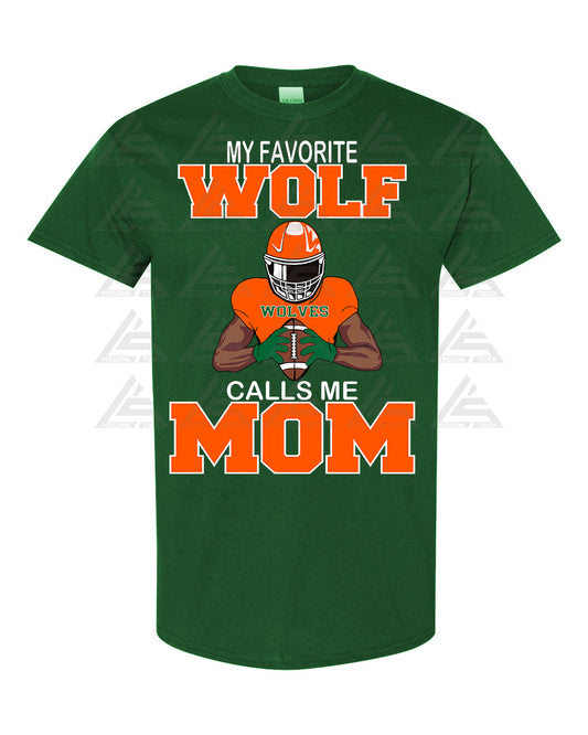 Wolf "My Favorite Player Calls Me (Dark) Green Tee