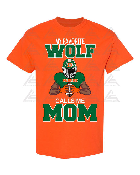 Wolf "My Favorite Player Calls Me (Dark) Orange Tee