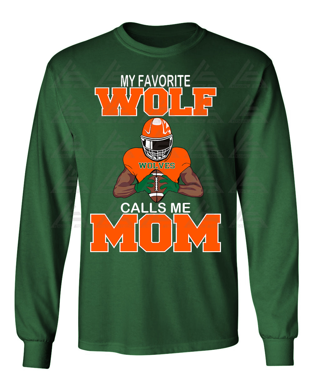 Wolf "My Favorite Player Calls Me (Dark) Long Sleeve Green