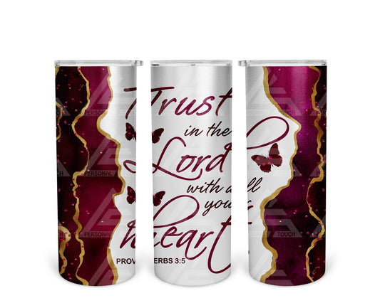 Skinny Straight Tumbler (Trust in the Lord)