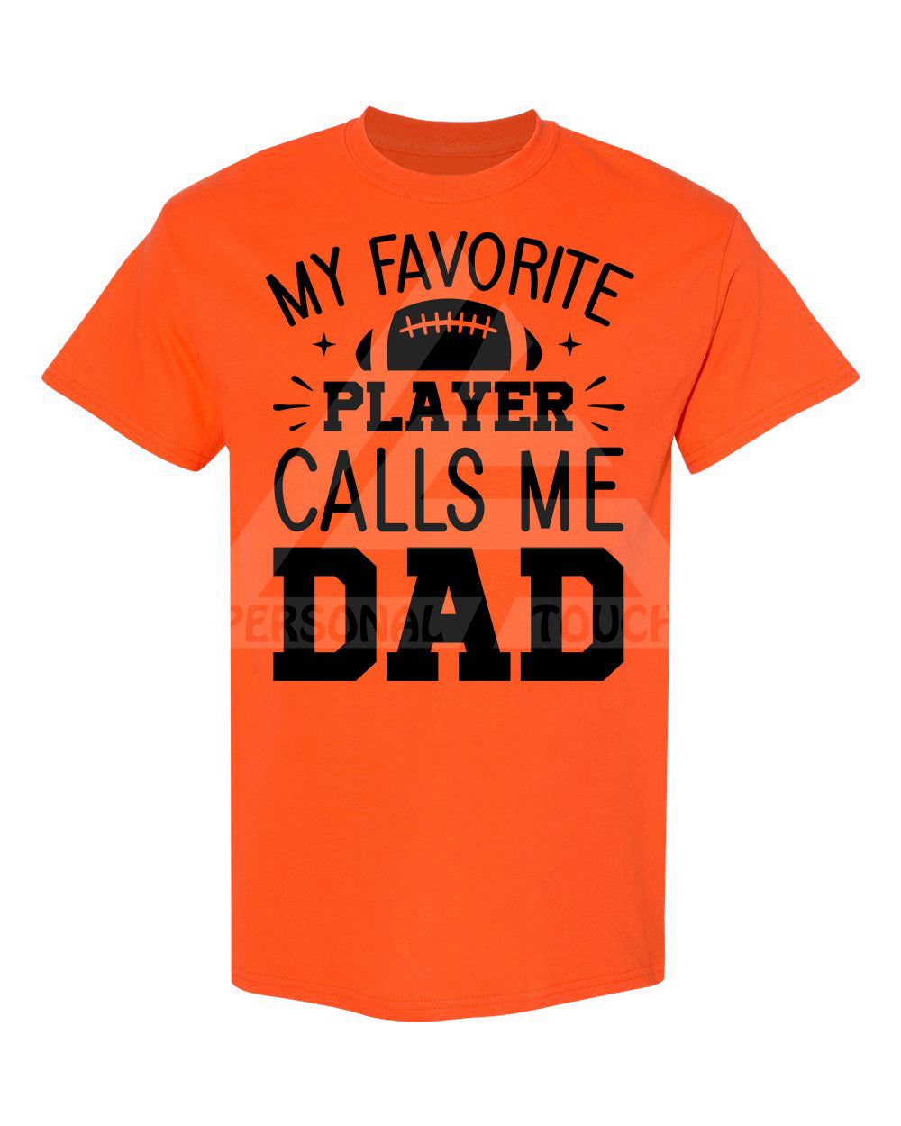 My Favorite Player Calls Me Dad Tee