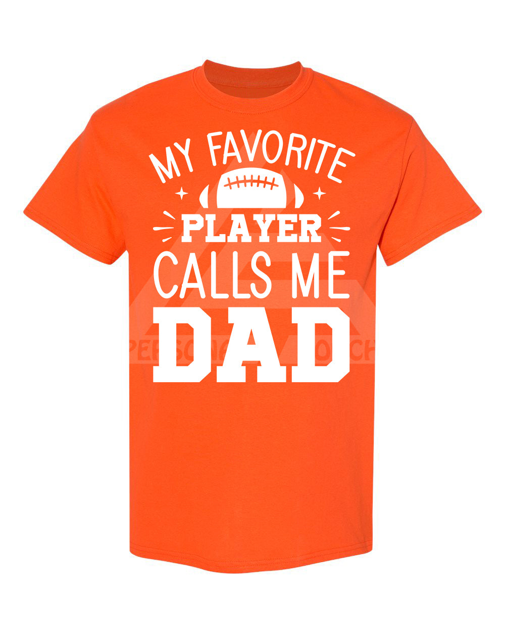 My Favorite Player Calls Me Dad Tee