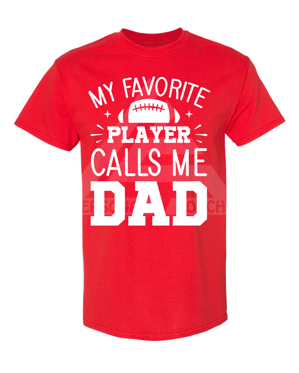 My Favorite Player Calls Me Dad Tee