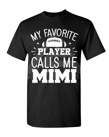 My Favorite Player Calls Me Tee (CUSTOM)