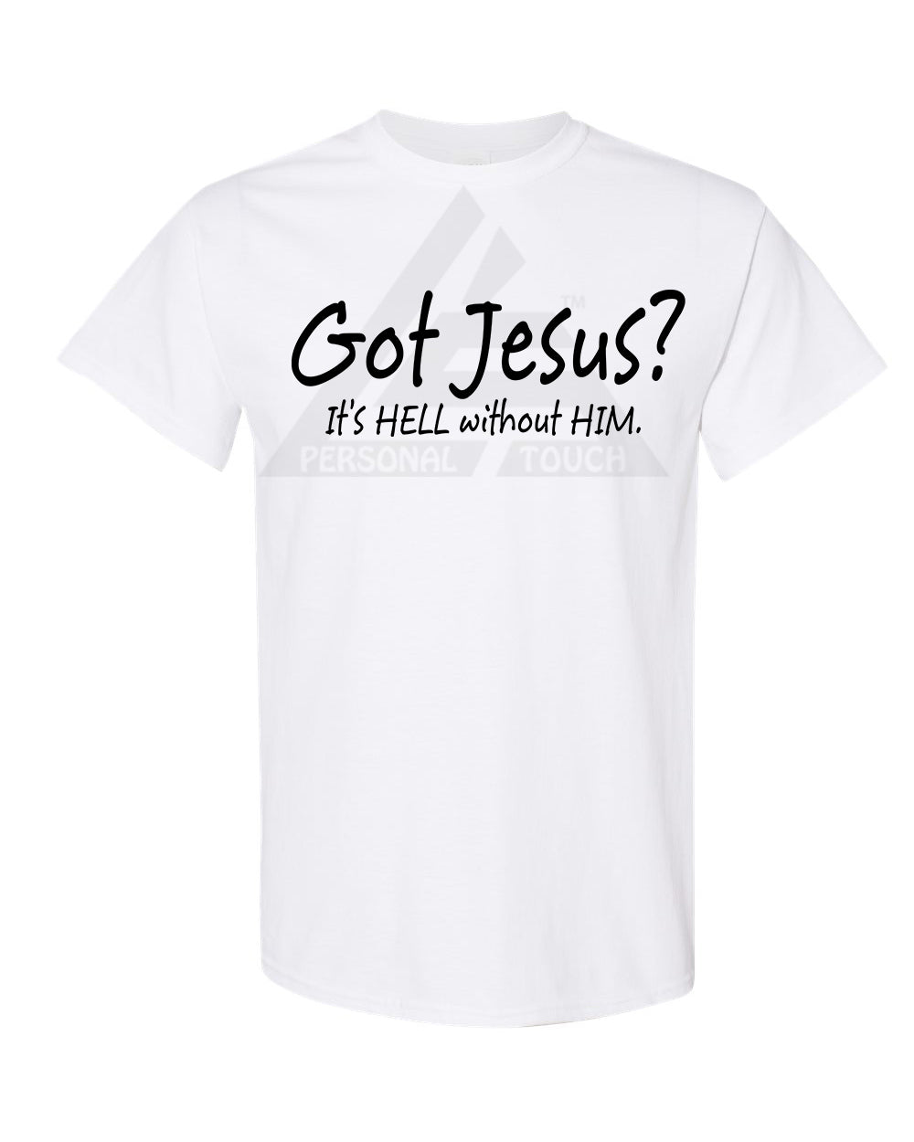 Got Jesus? Tee