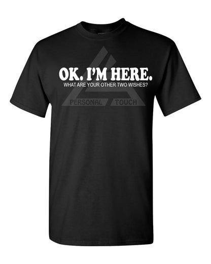 OK. I'm Here Tee