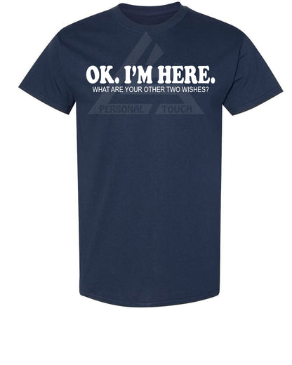 OK. I'm Here Tee