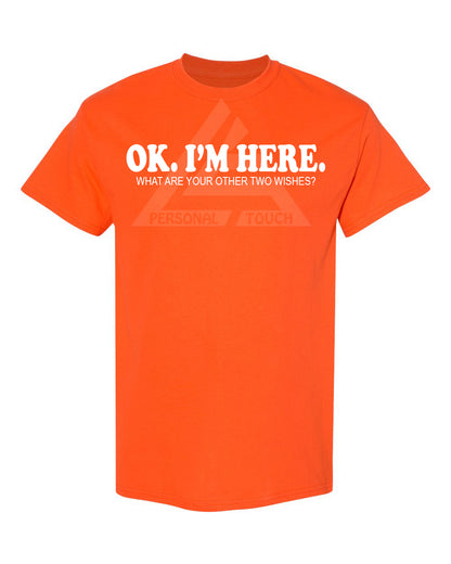 OK. I'm Here Tee