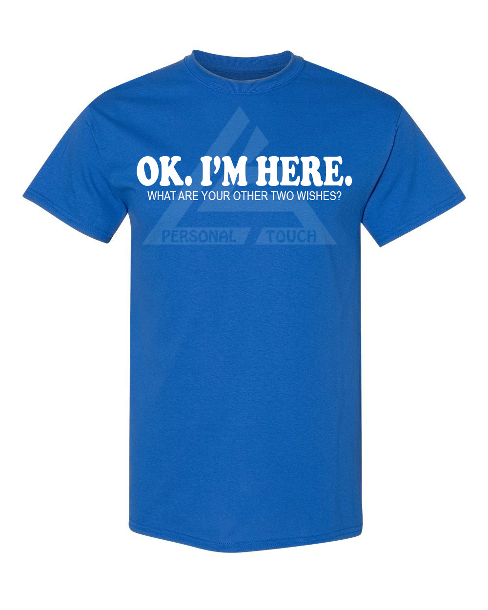 OK. I'm Here Tee