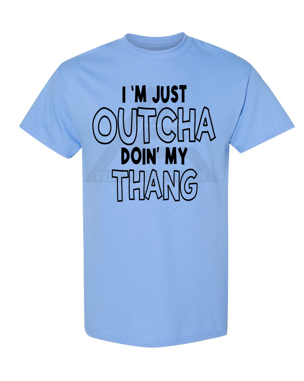 Outcha Doin' My Thang Tee