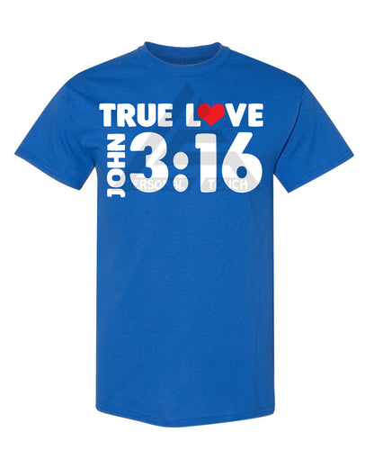 True Love - John 3:16 Tee