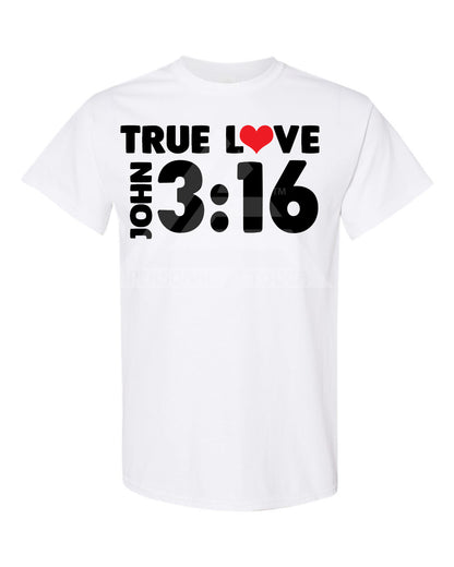 True Love - John 3:16 Tee