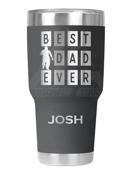 30 oz Engraved Best Dad Ever Tumbler