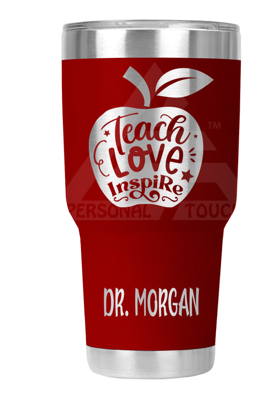 30 oz Engraved Teach-Love-Inspire Tumbler